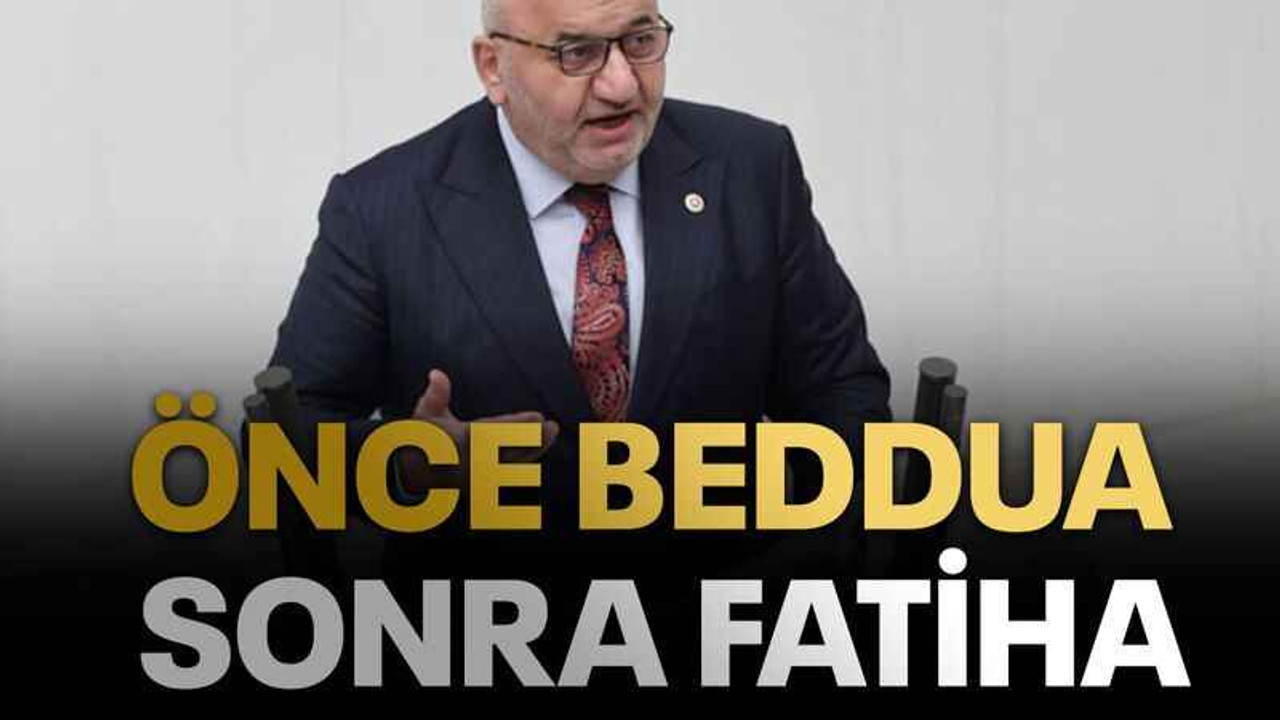 Önce beddua, sonra Fatiha